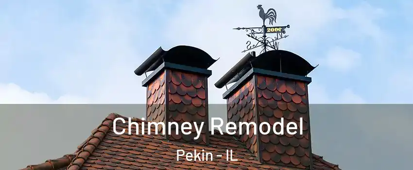  Chimney Remodel Pekin - IL