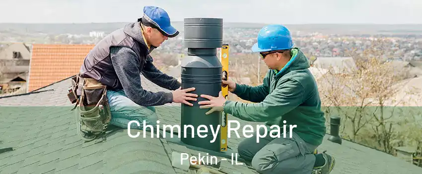  Chimney Repair Pekin - IL