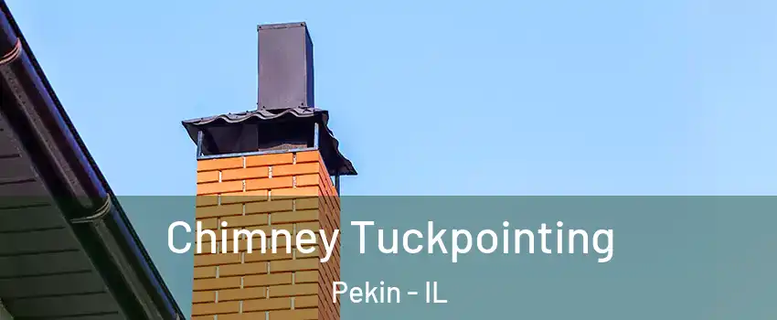  Chimney Tuckpointing Pekin - IL