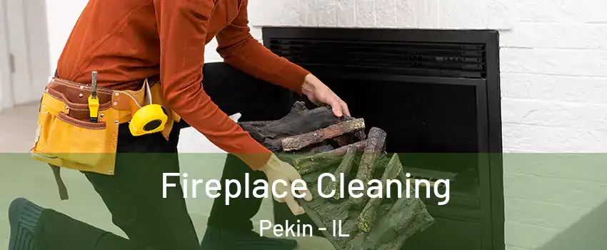  Fireplace Cleaning Pekin - IL