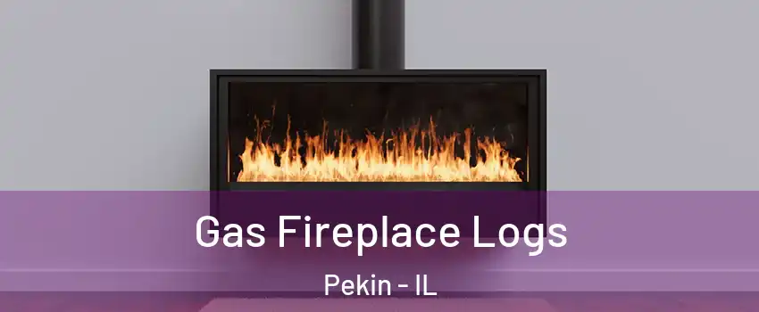  Gas Fireplace Logs Pekin - IL