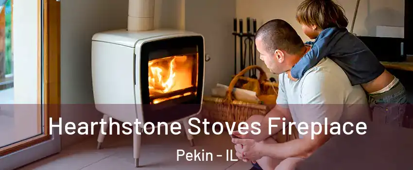  Hearthstone Stoves Fireplace Pekin - IL