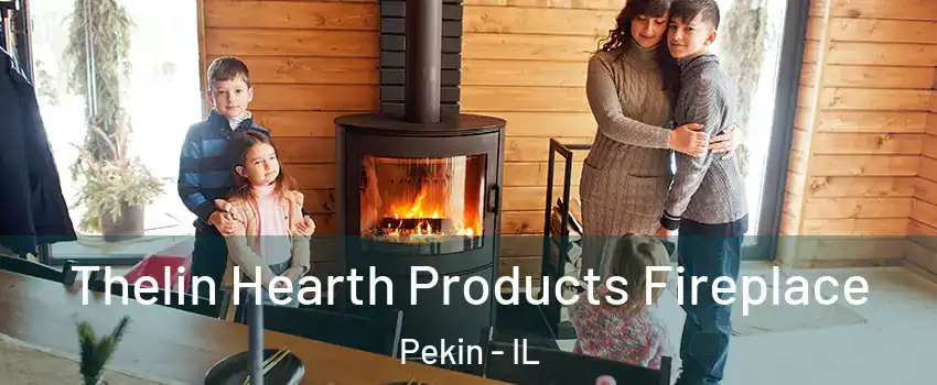  Thelin Hearth Products Fireplace Pekin - IL