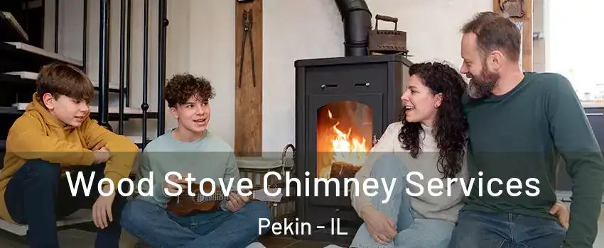  Wood Stove Chimney Services Pekin - IL